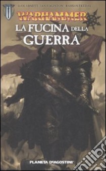 Warhammer. La fucina della guerra libro di Abnett Dan; Edginton Ian; Ekedal Rahsan