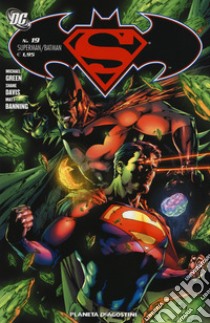 Superman/Batman. Seconda serie. Vol. 19 libro di Green Michael; Davis Shane; Banning Matt