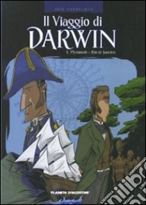 Playmouth-Rio de Janeiro. Il viaggio di Darwin. Vol. 1 libro di Fonollosa José