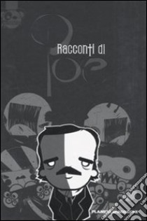 Racconti di Poe rappresentati dalla Maudite Compagnie de Théàtre libro di Dkiller Panda