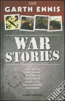 War stories libro di Ennis Garth