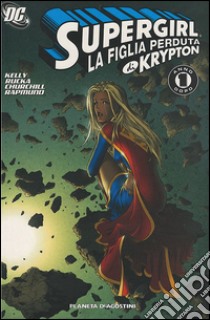 La figlia di Kripton. Supergirl. Vol. 2 libro