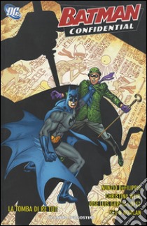 Tomba di Rei Tut. Batman confidential. Vol. 6 libro di Weir Christina