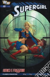 Amici e fuggitivi. Supergirl. Vol. 8 libro