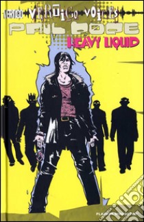 Vertigo voices: Paul Pope. Heavy liquid libro di Pope Paul