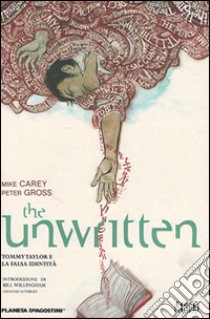 The unwritten. Vol. 1 libro di Carey Mike; Gross Peter