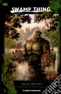 Swamp Thing. Vol. 1 libro di Moore Alan; Totleben John; Bissette Steve