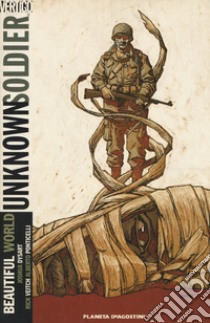 Unknown soldier. Vol. 4: Beautiful world libro