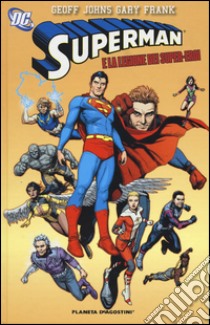 Superman e la legione dei super-eroi libro di Johns Geoff; Gary Franck