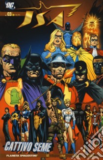 JSA. Vol. 3: Cattivo seme libro di Willingham Bill; Sturges Matthew; Robinson James