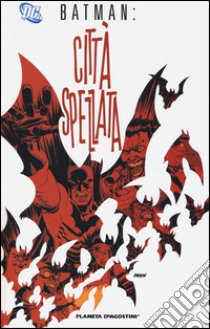 Città spezzata. Batman libro di Azzarello Brian; Risso Eduardo