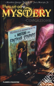 Concezione. House of mystery. Vol. 7 libro di Sturges Matthew; Rossi Luca; Marzan José jr.