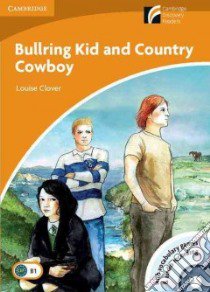 Bullring Kid and Country Cowboy Level 4 Intermediate Book wi libro di Clover