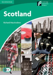 Scotland. Cambridge experience readers libro di MacAndrew