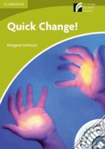 Johnson Cam.discovery Quick Change! + Cd libro di Margaret Johnson