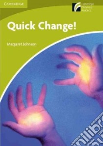 Johnson Cam.discovery Quick Change! libro di Margaret Johnson