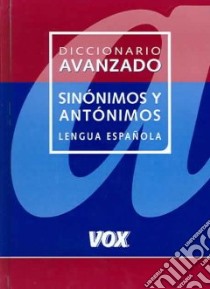 Diccionario avanzado sinonimos y antonim libro