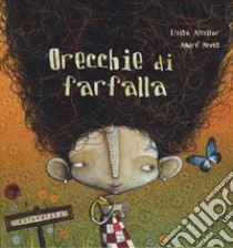 Orecchie di farfalla. Ediz. a colori libro di Aguilar Luisa