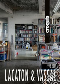 Lacaton & Vassal 1993-2017. Ediz. inglese e spagnola libro