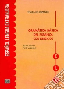 Gramatica Basica Del Espanol Con Ejercicios libro di AA.VV.