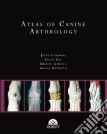 Atlas of canine arthrology libro di Laborda Jesús; Gimeno Miguel; Unzueta Amaia