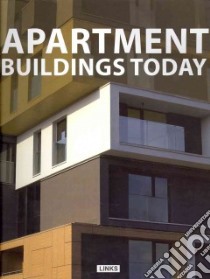 Apartment buildings today. Ediz. illustrata libro
