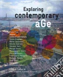 Exploring contemporary age. Ediz. inglese libro di Prati Franz