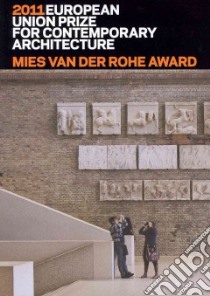 Mies van der Rohe Award 2011. Ediz. illustrata libro