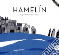 Hamelin libro di Del Mazo Margarita; Cabrera Angela