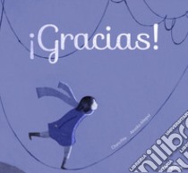 Gracias! libro di Charo Pita; Allepuz Anuska