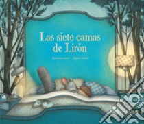 Las siete camas de Liron. Ediz. a colori libro di Isern Susanna