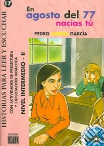 En Agosto Del 77 Nacias Tu (libro + Cd) libro di AA.VV.