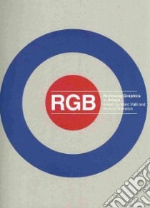 RGB reviewing graphics in Britain. Ediz. illustrata libro di Valli Marc