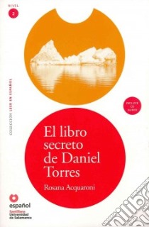 Libro secreto de Daniel Torres (El). Secondo livello. Con CD Audio libro