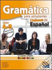 Gramática española básica. Per le Scuole superiori. Con CD-ROM libro di AA.VV.  