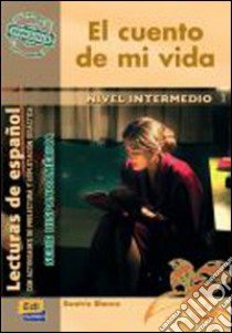 El Cuento De Mi Vida - Venezuela libro di AA.VV.