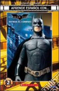 Aprende español con... Batman, el comienzo. Livello 2. Con CD Audio libro di AA.VV.