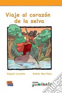 Viaje al corazon de la selva libro di AA.VV.