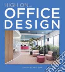 High on... Office design. Ediz. illustrata libro di Daab Ralf