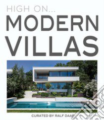 High on... Modern villas. Ediz. illustrata libro di Daab Ralf