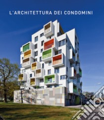 L'architettura dei condomini. Ediz. illustrata libro di Cardelus Cayetano