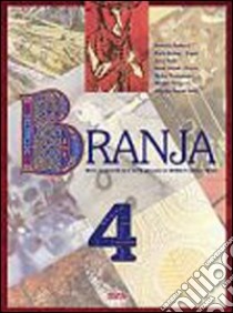 Branja. Per le Scuole superiori. Vol. 4 libro di AA.VV.  