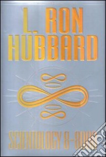 Scientology 8-8008 libro di Hubbard L. Ron