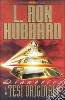 Dianetics. La tesi originale. Audiolibro. 5 CD Audio  di Hubbard L. Ron