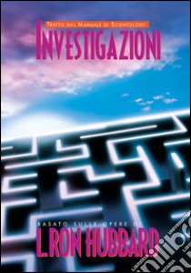 Investigazioni libro di Hubbard L. Ron