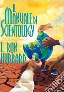 Il manuale di Scientology libro di Hubbard L. Ron