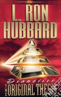 Dianetics: the Original Thesis libro di Hubbard L. Ron