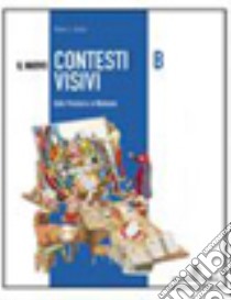 Il nuovo contesti visivi. Con materiali per il doc libro di Giudici Vittorio L.