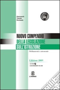 Nuovo compendio della legislazione sull'istruzione. Ordinamenti e autonomie. Con CD-ROM libro di Giannarelli Roberto; Rembado Giorgio; Trainito Giovanni