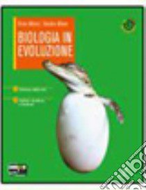 Biologia in evoluzione. Vol. A-B-C-D-E. Per le Scu libro di Alters Sandra, Alters Brian